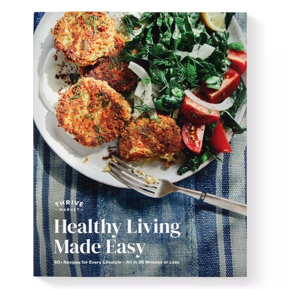 NEW Thrive Market, Healthy Living Made Easy Cookbook